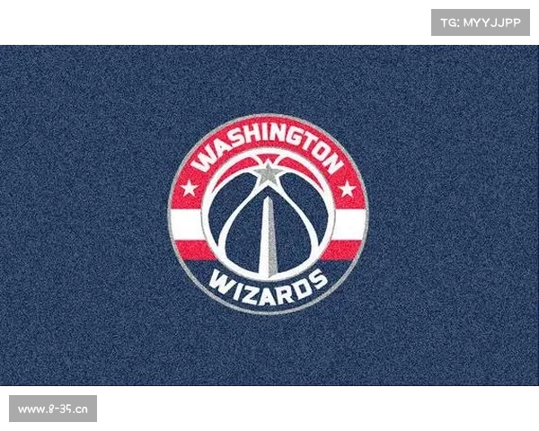 NBA华盛顿奇才队新赛季赛事激情拼搏荣耀征程全面解析 NBA华盛顿奇才队新赛季赛事激情拼搏荣耀征程全面解析